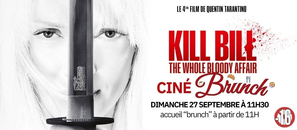 actualité CINE BRUNCH 27.09 : KILL BILL