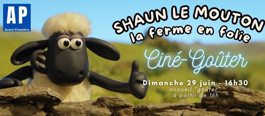 actualité AVP + CINE-GOUTER : SHAUN LE MOUTON 29.06