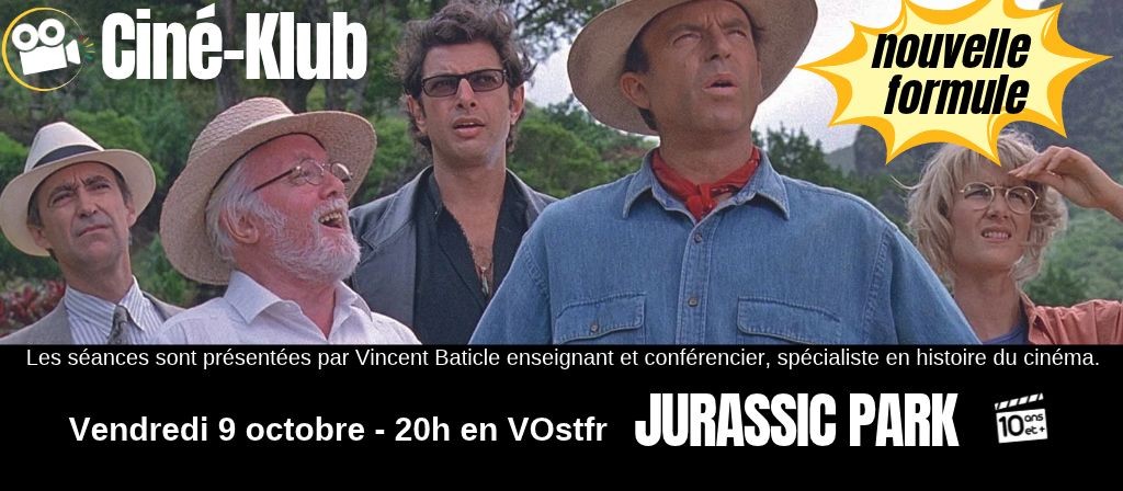 actualité CINE-KLUB 09.10 : JURASSIC PARK