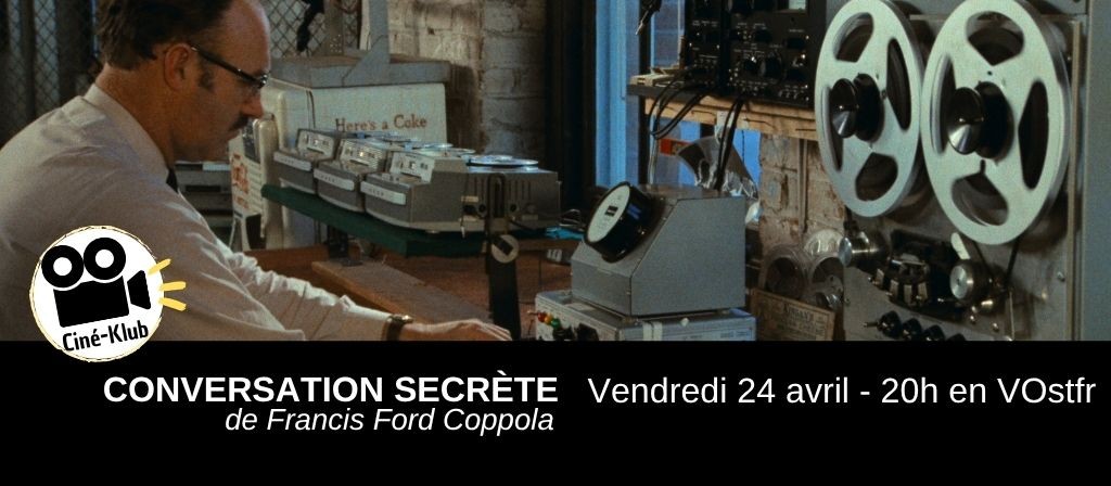 actualité CINE-KLUB 24.04 : CONVERSATION SECRETE