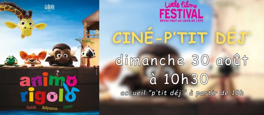 actualité CINE PTIT DEJ 30.08 : ANIMO RIGOLO