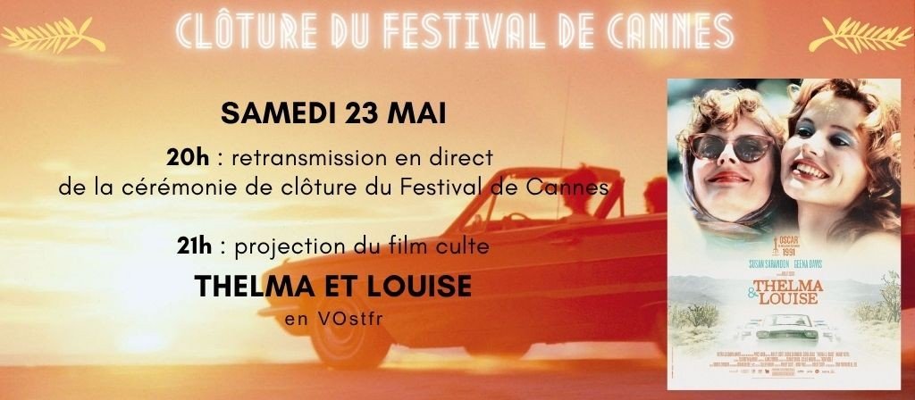 actualité CLOTURE CANNES 23.05 : THELMA ET LOUISE