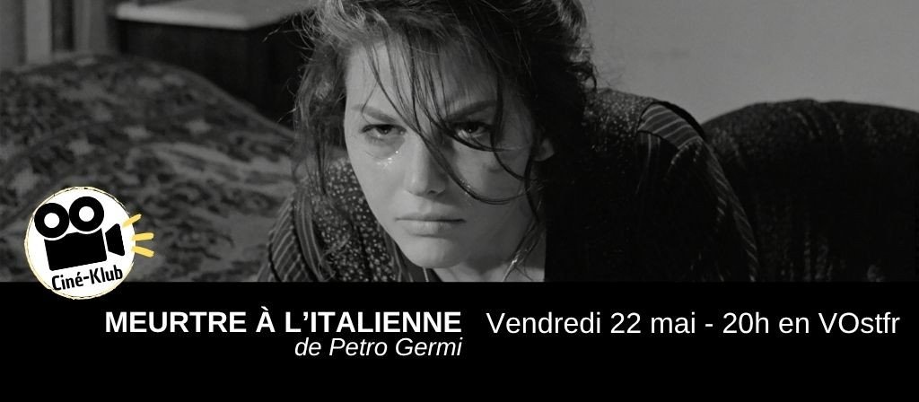 actualité CINE-KLUB 22.05 : MEURTRE A L'ITALIENNE