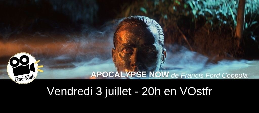 actualité CINE-KLUB 03.07 : APOCALYPSE NOW