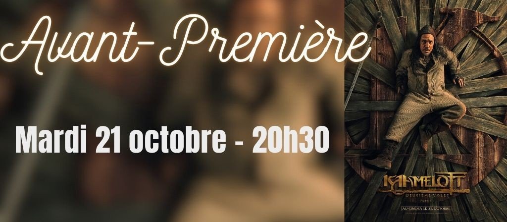 actualité AVP 21.10 : KAAMELOTT