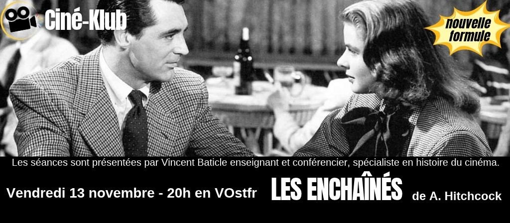 actualité CINE-KLUB 13.11 : LES ENCHAINES