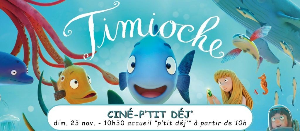 actualité Ciné-P'tit Déj' 23.11 : TIMIOCHE